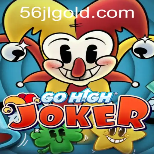 Discovering GoHighJoker: An Immersive Gaming Experience with 56JL